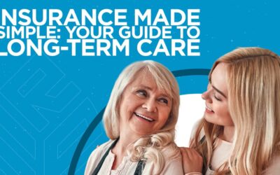 Insurance Made Simple: Your Guide to Long-Term Care